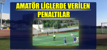 Amatör Liglerde Verilen Penaltılar