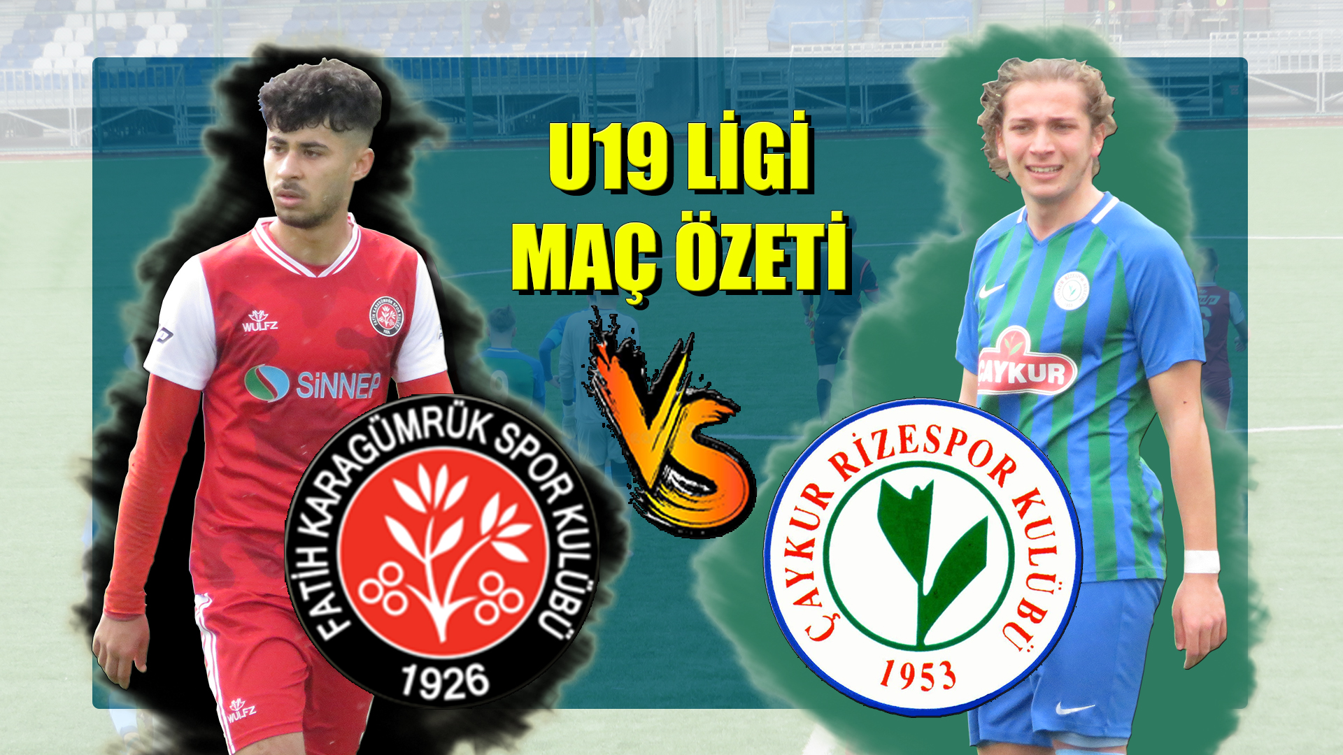 U19 Maç Özeti Karagümrük – ÇaykurRize